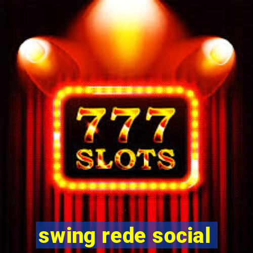 swing rede social